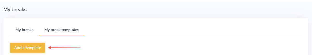 Creating break templates on Embodia